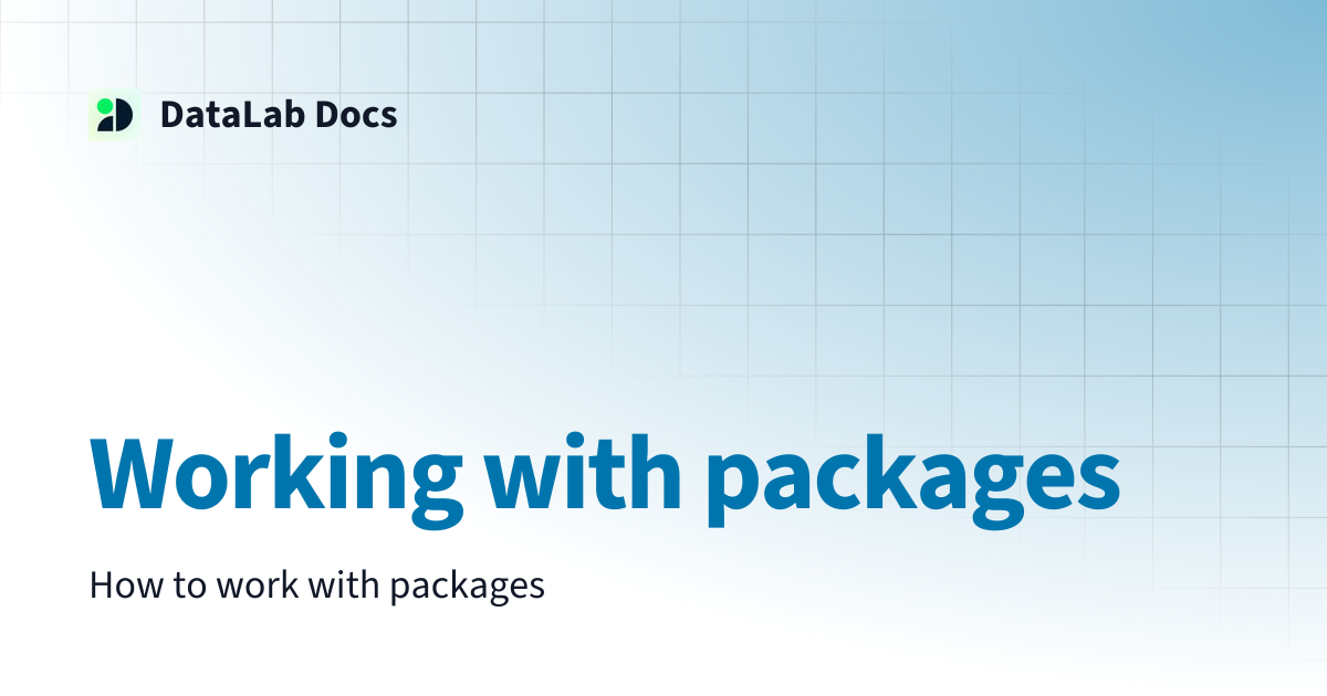 Working with packages | DataLab Docs