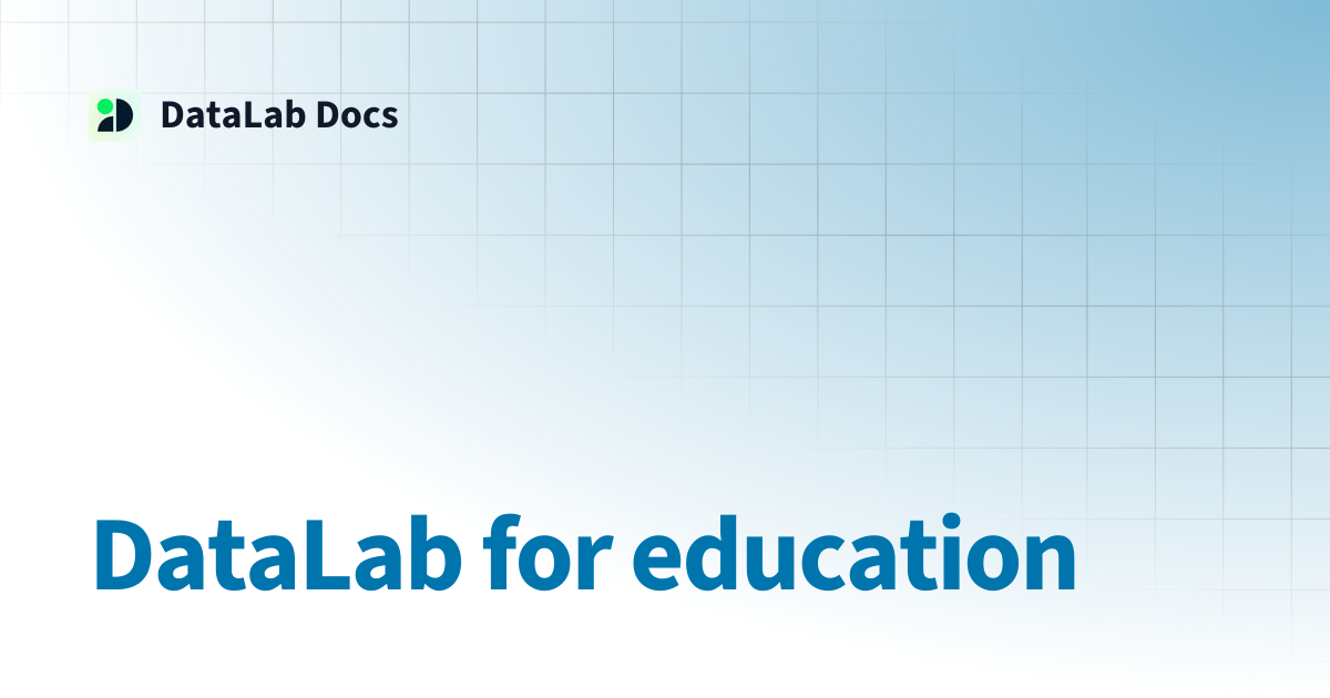 DataLab for education | DataLab Docs